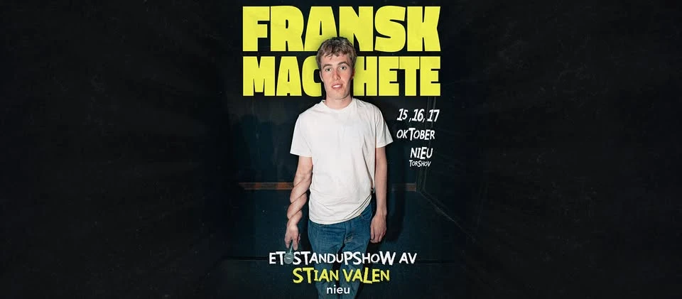 Fransk machete - Et standupshow av Stian Valen